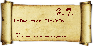 Hofmeister Titán névjegykártya